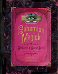 Bohemian Magick: Witchcraft and Secret Spells to Electrify Your Life - Hardcover