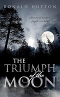 The Triumph of the Moon: A History of Modern Pagan Witchcraft - Paperback