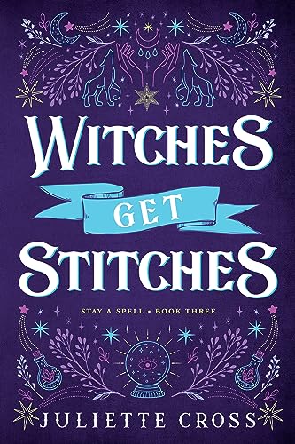 Witches Get Stitches: Stay a Spell Book 3 - Paperback