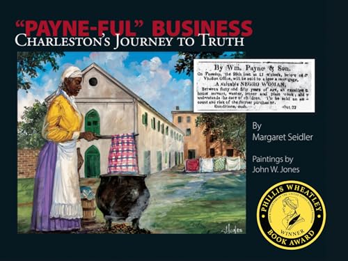 Payne-Ful Business: Charleston's Journey to Truth - Hardcover