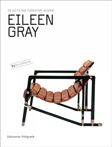 Eileen Gray: Objects and Furniture Design - Hardcover